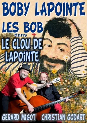 Haute-Savoie - concert des Bob : "Le Clou de Lapointe" (Gérard Migot, Christian Godart)