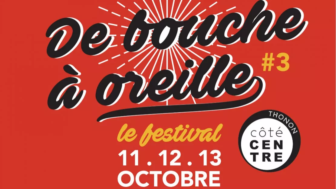 PARTENAIRE - Thonon : le festival "De Bouche à Oreille"
