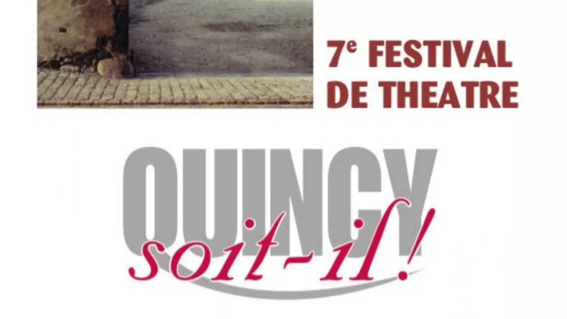 Massongy - 7ème festival de théâtre "Quincy Soit-il"