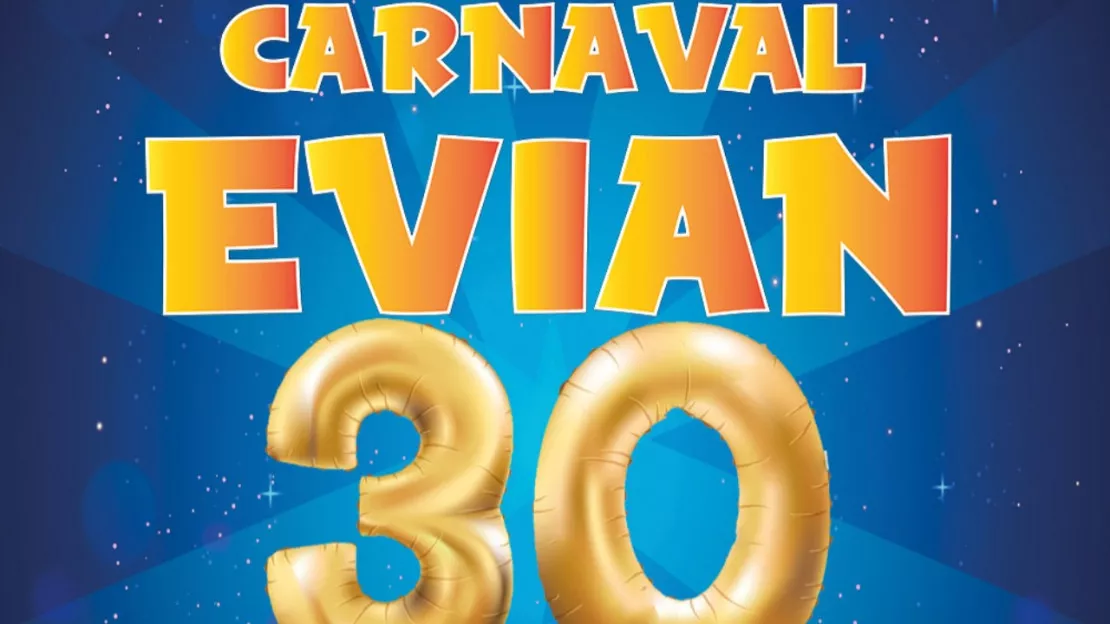 PARTENAIRE - Evian : le carnaval fête ses 30 ans !