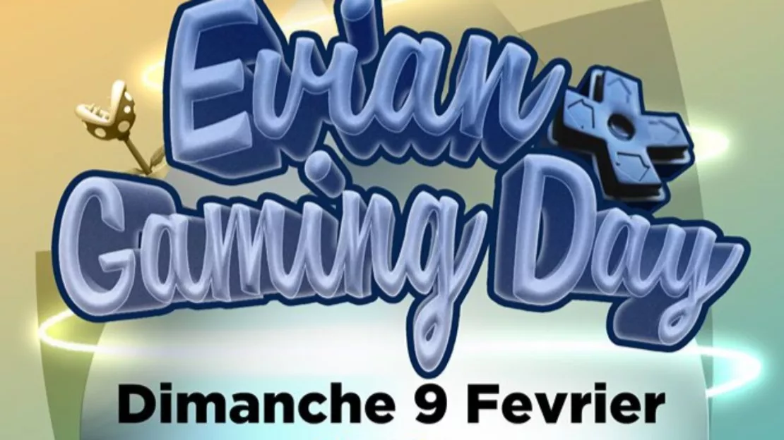 PARTENAIRE - Evian : journée jeux vidéo