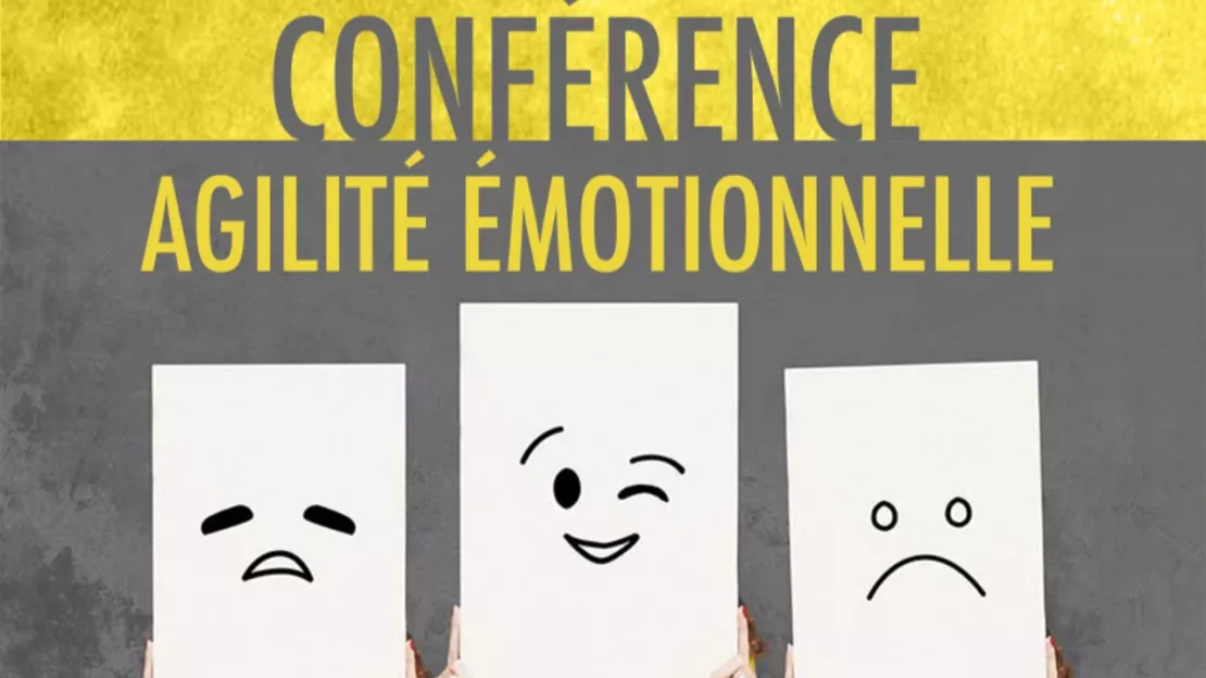 Neuvecelle - conférence : L'agilité émotionnelle