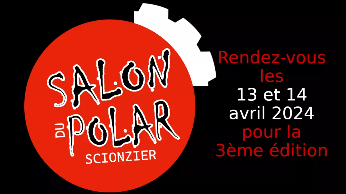 Scionzier : salon du Polar de Scionzier : les 13 et  14 avril 2024