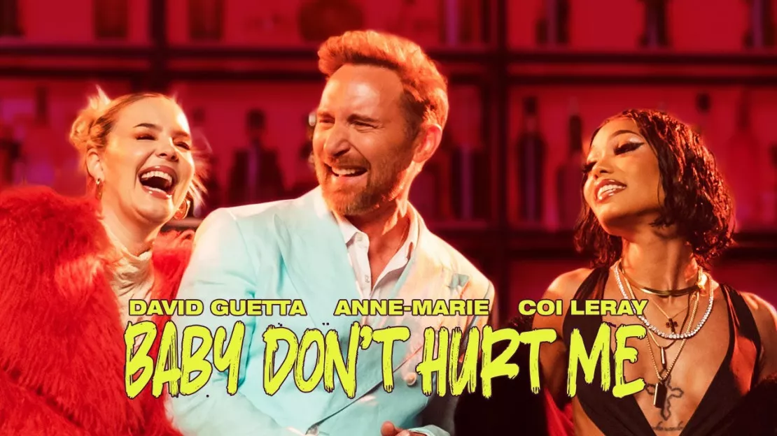 David Guetta : le clip de sa chanson "Baby Don't Hurt Me" est disponible