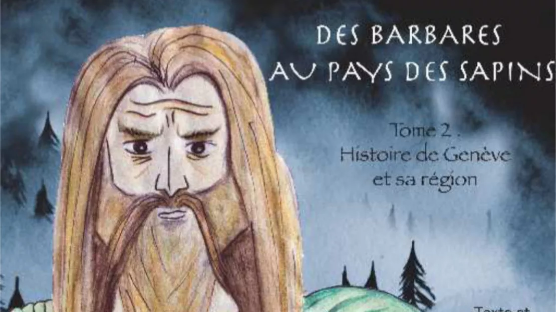 Des barbares au pays des sapins, le tome 2 de l'Histoire de Genève et de sa région (interview)