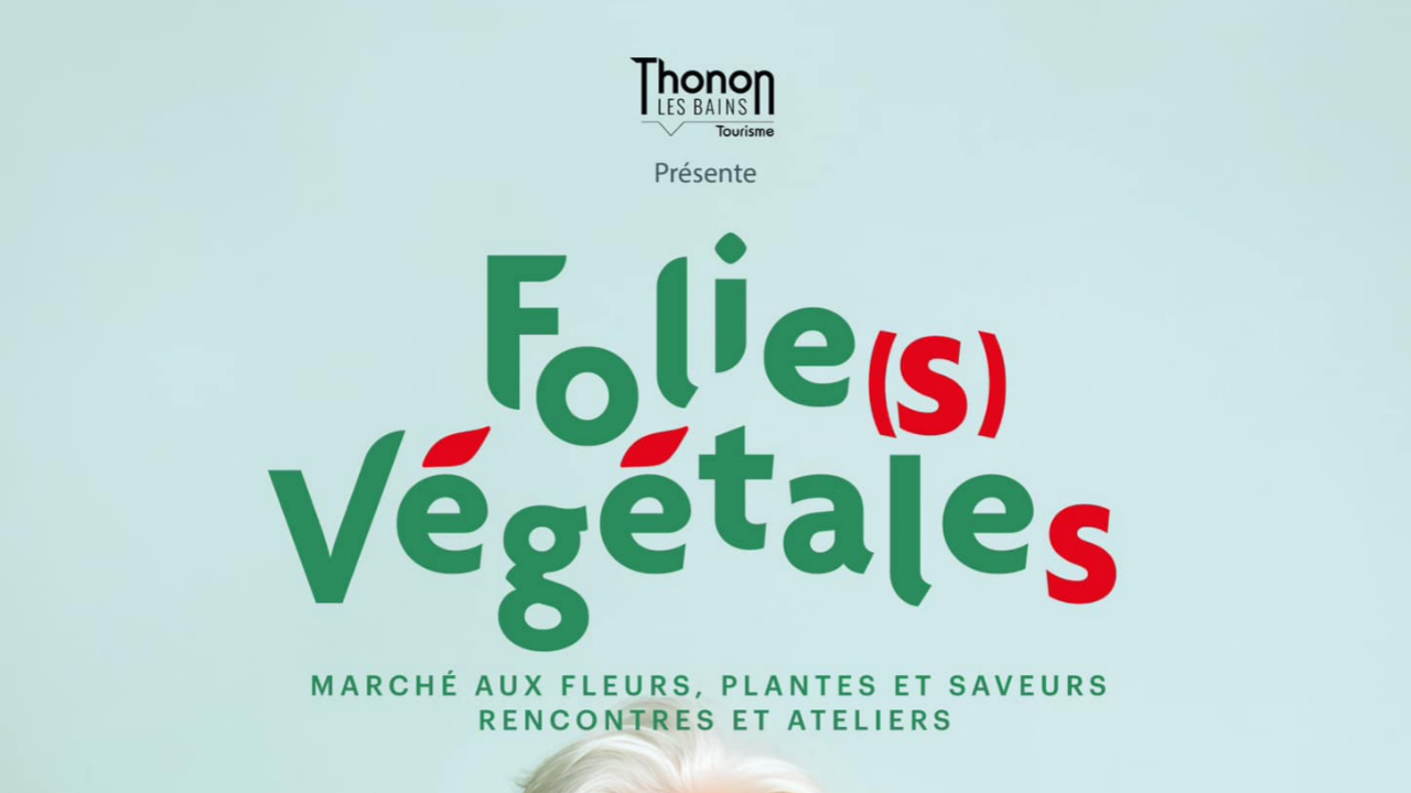 Folies Végétales, un week-end pour célébrer la nature, à Thonon (interview)