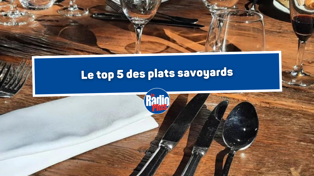 Le top 5 des plats savoyards