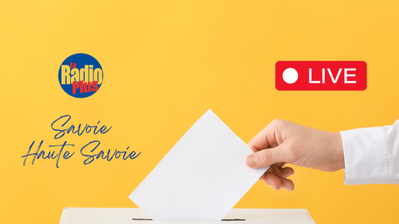 >> Suivez en direct les élections du 1° tour des élections Legislatives 2024 en Savoie et Haute Savoie