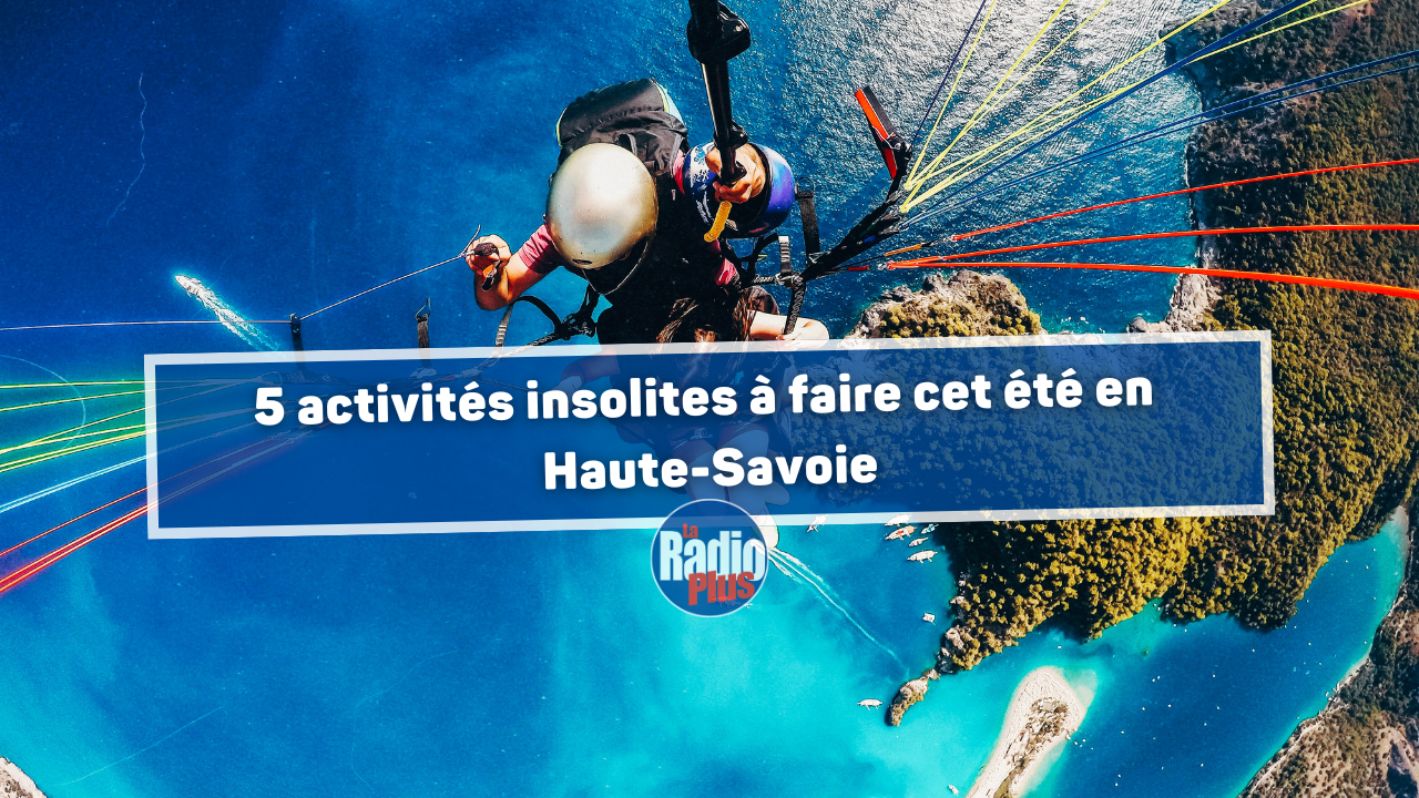Thonon : 5 activités insolites à faire cet été en Haute-Savoie