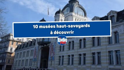 10 musées haut-savoyards à découvrir
