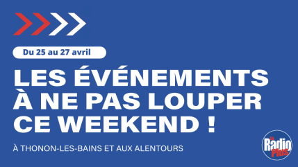 Que faire le week-end des 25, 26 et 27 avril en Haute Savoie et en Savoie ? Que faire le week-end des 25, 26 et 27 avril en Haute Savoie et en Savoie ?