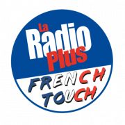 La Radio Plus French Touch La Radio Plus French Touch