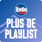 La Radio Plus + de Playlist La Radio Plus + de Playlist